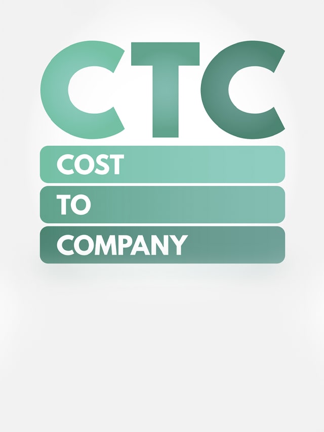 CTC - Cost To Company acronym, business concept background; concept of What is CTC (Cost To Company) in the Salary?