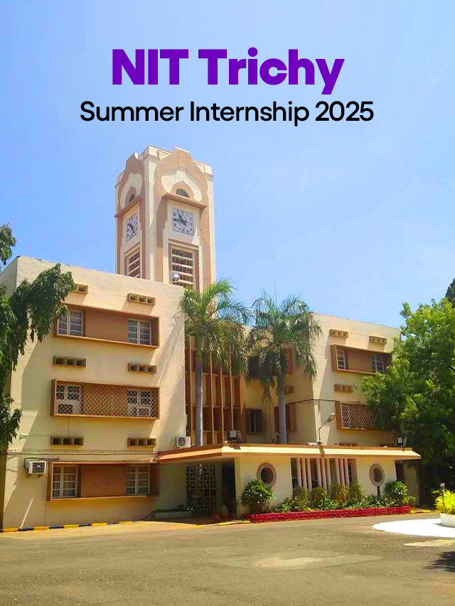 NIT Trichy Summer Internship 2025: Apply Now