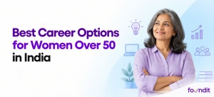 8 Best Career Options for Women Over 50 in India